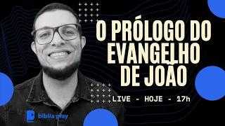 LIVE #050 | O PRÓLOGO DO EVANGELHO DE JOÃO (Jo 1,1-14)