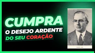 VAI SE TORNAR REAL - APENAS TENHA A CORAGEM DE EXPRESSAR O DESEJO ARDENTE DO SEU CORAÇÃO - EMMET FOX