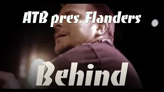 ATB  feat Flanders - Behind - Lyrics