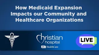 How Medicaid Expansion Impacts our Community and Healthcare Organizations, Friday July 31 at 8:00am