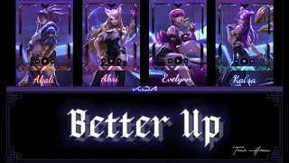 Better Up - K/DA ai Cover Lyric Color line sing Babymonster