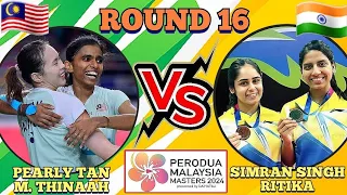 (R16)🇲🇾Pearly Tan-M Thinaah 🆚️ 🇮🇳Simran Singh-Ritika🔥‼️#malaysiamasters2024