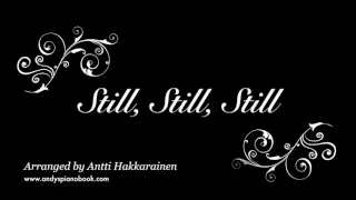 Still, Still, Still - Piano Solo (arr. Antti Hakkarainen)