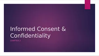 Informed Consent and Confidentiality