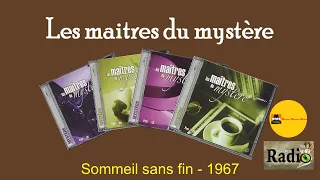 Sommeil sans fin  -  Les maîtres du mystère