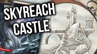 Hoard of the Dragon Queen - DM Tips - Skyreach Castle