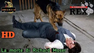 "Il Commissario Rex" 🐶👮🏻 | Stagione 4 - Ep 4 - L'ultima Avventura | La morte di Richard Moser 💥 HD