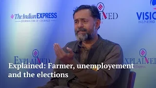 Elections 2019 | Explained: Farmer, unemployment, and the elections