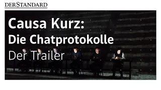 Causa Kurz: Die Chatprotokolle - Der Trailer
