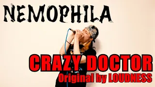 LOUDNESS / CRAZY DOCTOR [Cover by NEMOPHILA]