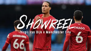 SHOWREEL: The best of Van Dijk's display at Man City