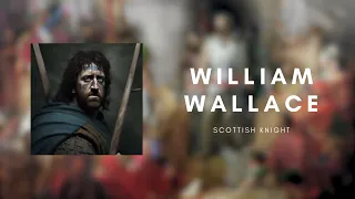 William Wallace, Inspirational Story (Courage in the Face of Tyranny)