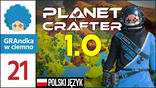The Planet Crafter PL #21 | Re re kum kum!