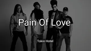 Tokio Hotel - Pain Of Love (Lyrics)