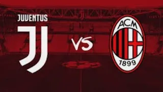 Juventus vs AC Milan