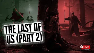 The Last of Us 2 Grounded Permadeath Derusting!