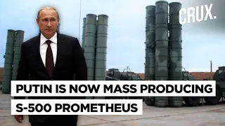 Russia Puts S-500 Prometheus Missile Defence System Into Mass Production,  Ukraine War At Key Stage