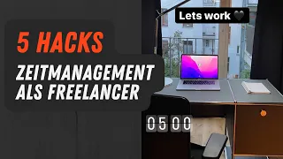Zeitmanagement als Freelancer - 5 Hacks um Deine Produktivität zu steigern