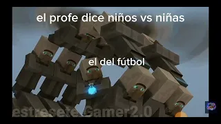 el profe dice niños vs niñas