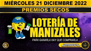 Resultado LOTERIA DE MANIZALES ☀️del MIÉRCOLES 21 de DICIEMBRE de 2022 (PREMIO MAYOR) ✅✅✅l