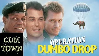 Cumtown - Operation Dumbo Drop