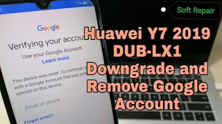 Huawei Y7 2019 DUB-LX1. Remove Google Account, Bypass FRP.