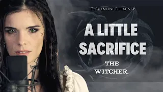 Clémentine Delauney - A Little Sacrifice (Cover) - The Witcher Series