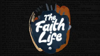 The Faith Life | Worship Encounter | May 5, 2024