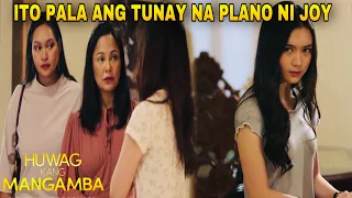 TUNAY NA PLANO NI JOY | Huwag Kang Mangamba September 22 2021 Full Episode | Episode 131