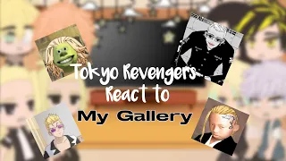 Tokyo revengers react to My Gallery 🇪🇸/🇺🇸/🇧🇷 [Especial My Happy birthday]