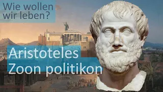 Aristoteles´ Menschenbild: der Mensch, das soziale Wesen (Abi)