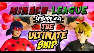 Miracu-League: Ladybug and Cat Noir - Episode 21: The Ultimate Ship