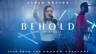 Sarah Kroger - Behold (King of Glory)  Gloria [Official Music Video]