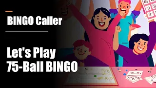 Play and Win: Let's Play 75-Ball BINGO with the BINGO Caller