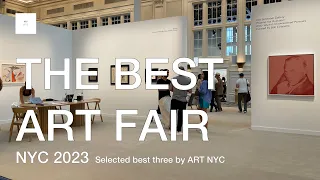 THE BEST ART FAIR NYC 2023_Selected best three by ART NYC @ARTNYC