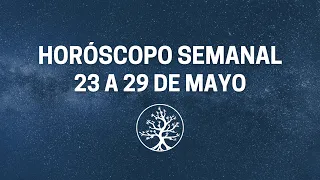 Horóscopo Semanal de 23 a 29 de Mayo | Daycana 2022