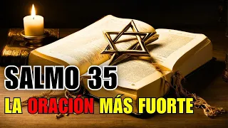 ORACIÓN PODEROSA DEL SALMO 35 PARA ROMPER MALDICIONES HECHIZOS MALA SUERTE ENVIDIA Y MAL DE OJO