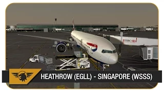 [Prepar3D] BAW15, Part 1 | Heathrow (EGLL) - Singapore (WSSS) | PMDG 777-300ER | VATSIM