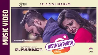 INSTA KO PHOTO || Kali Prasad Baskota || Reshma Ghimire || Asif Shah