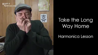 Take The Long Way Home - Supertramp harmonica lesson with George Goodman and HarpNGuitar.com