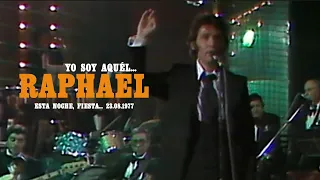 Raphael • Yo Soy Aquél (Esta Noche, Fiesta, España 1977)