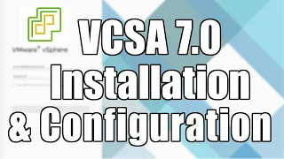 vCenter Server Installation & Configuration | VMware VSphere 7 | VCSA7