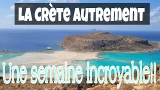 LA CRETE UNE SEMAINE INCROYABLE !!!