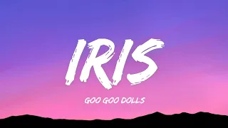 Goo Goo Dolls - Iris (LYRICS)