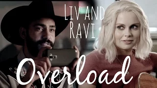 Liv and Ravi | Overload