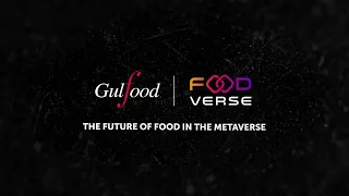 Foodverse at Gulfood