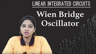 Wien Bridge Oscillator - Oscillator - Linear Integrated Circuits