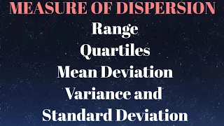 Measure of Dispersion | Range, Quartiles, Mean Deviation, Variance and Standard Deviation