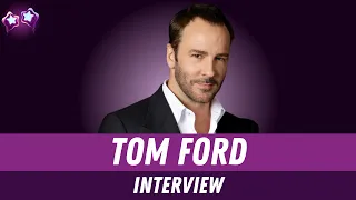 Tom Ford Interview on Gucci, A Single Man, Jay-Z & Luxury Fashion | Kinvara Balfour