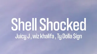 Shell Shocked - Juice J , Wiz khalifa , Ty Dolla $ign feat Kill the Noise & Madsonic (Lyrics Video)